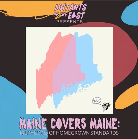 Mutations of Mutations: locals pay tribute to the scene in new "Maine Covers Maine" release