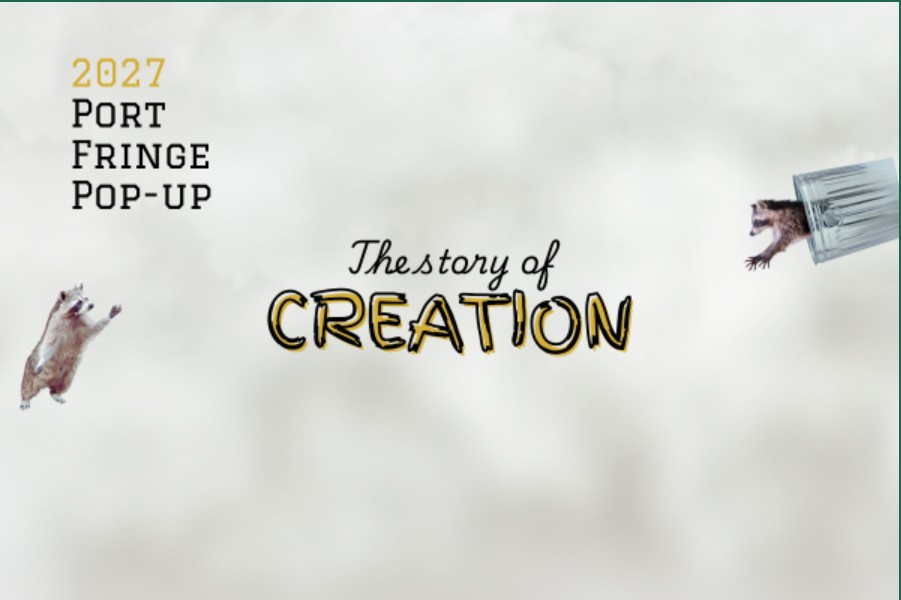 PortFringe Invites artists to reimagine the creation story for 2027 POP-UP